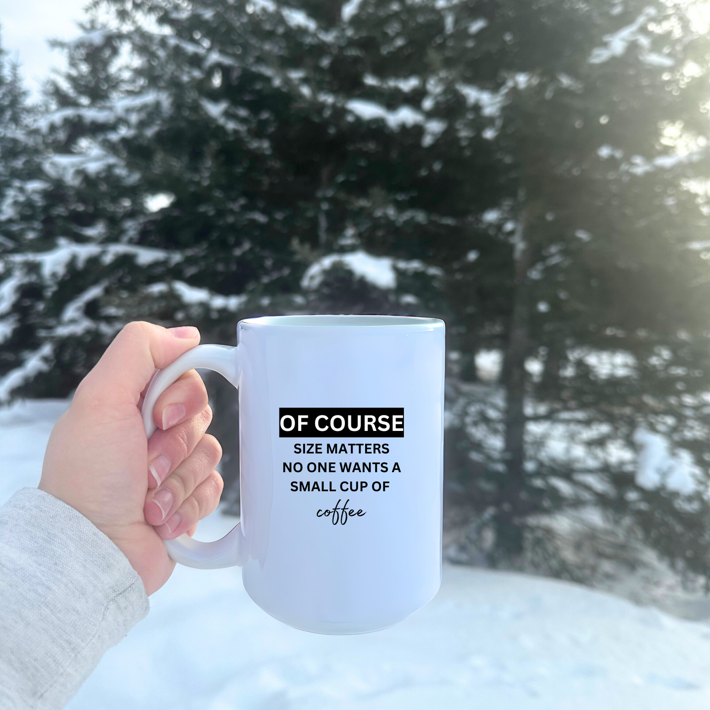 Size Matters Coffee Mug